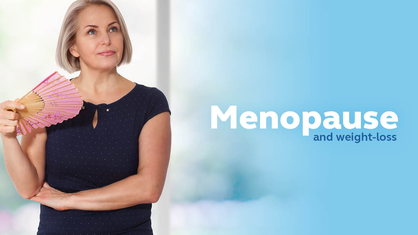 Weight management and menopause: Why you may be putting on weight & how to lose it.