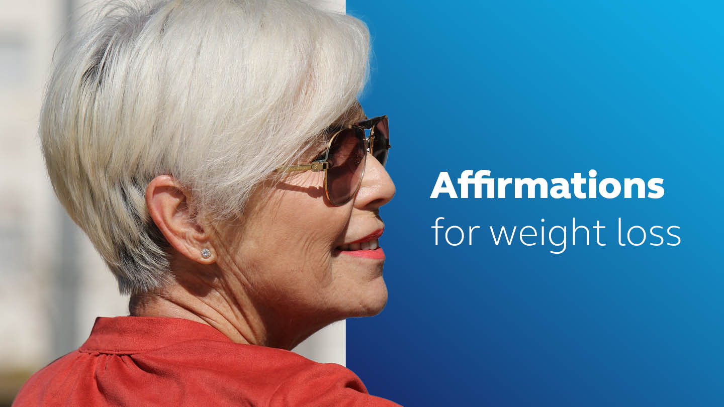 Positive affirmations: How can they help you lose weight today?