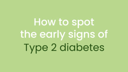 How to spot the early signs of type 2 diabetes