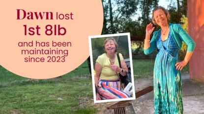 Dawn lost 1 stone 8lb and has been maintaining since 2023