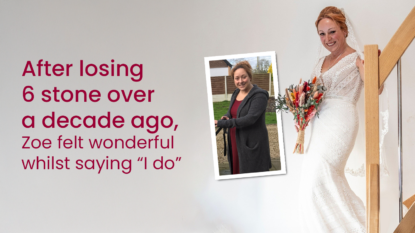 After losing 6 stone over a decade ago, Zoe felt wonderful whilst saying 'I Do'