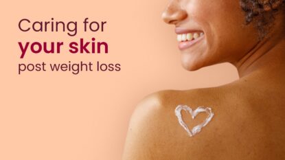 Caring for your skin post weight loss - LighterLife blog