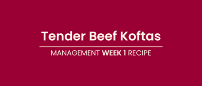 LighterLife Management - Week1 Recipe Tender Beef Koftas