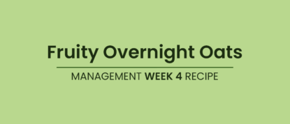 LighterLife Management - Week4 Recipe Fruity Overnight Oats