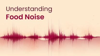 Understanding Food Noise