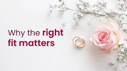 Wedding image with flowers and gold rings and the words: Why the right fit matters