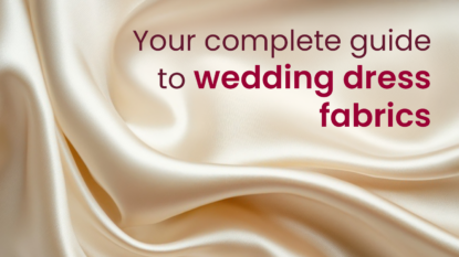 Image of cream satin fabric and the words: Your complete guide to wedding dress fabrics
